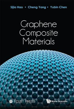 Graphene Composite Materials by Cheng Yang 9789811276781