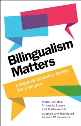 Bilingualism Matters: Language Learning Across the Lifespan by Maria Garraffa 9781009333368