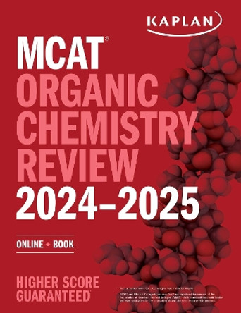 MCAT Organic Chemistry Review 2024-2025: Online + Book by Kaplan Test Prep 9781506286976