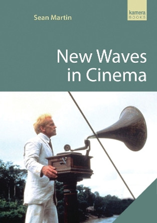 New Waves In Cinema by Sean Martin 9781842432549