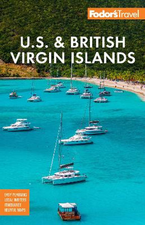 Fodor's U.S. & British Virgin Islands by Fodor’s Travel Guides 9781640976450