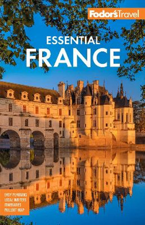 Fodor's Essential France by Fodor’s Travel Guides 9781640976504