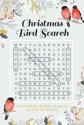 The Christmas Bird Search: A Wintery Word Search Activity Book by L. J. Tracosas 9781959411345