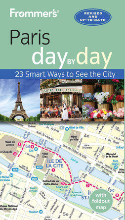 Frommer's Paris day by day by Anna E. Brooke 9781628875676