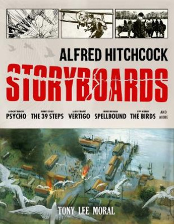 Alfred Hitchcock Storyboards by Tony Moral 9781789099546