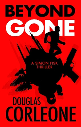 Beyond Gone by Douglas Corleone 9781780296807