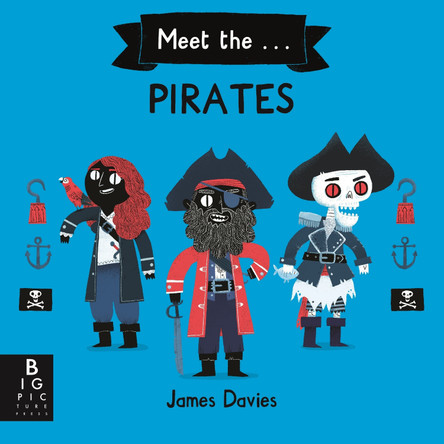 Meet the Pirates by James Davies 9781787417632 Meet the Pirates by James Davies 9781787417632