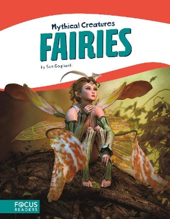 Mythical Creatures: Fairies by ,Sue Gagliardi 9781641850032