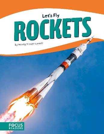 Let's Fly: Rockets by ,Wendy,Hinote Lanier 9781641853996