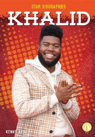 Khalid by Kenny Abdo 9781641856904