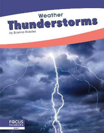 Weather: Thunderstorms by ,Brienna Rossiter 9781641857932