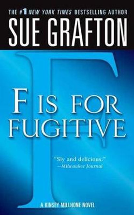 &quot;f&quot; Is for Fugitive: A Kinsey Millhone Mystery by Sue Grafton