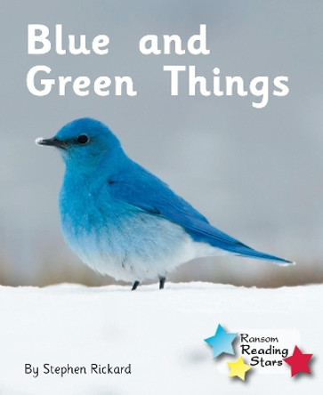 Blue and Green Things by Stephen Rickard 9781781277898