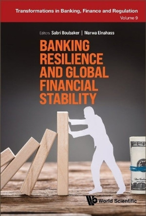 Banking Resilience And Global Financial Stability by Sabri Boubaker 9781800614314