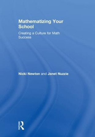 Mathematizing Your School: Creating a Culture for Math Success by Nicki Newton 9781138323223