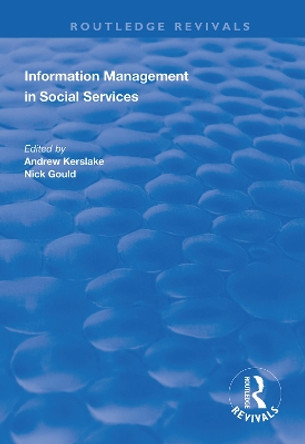Information Management in Social Services by Andrew Kerslake 9781138326514
