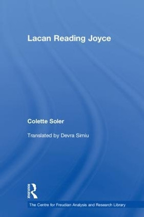 Lacan Reading Joyce by Colette Soler 9781138327245