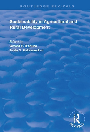 Sustainability in Agricultural and Rural Development by Gerard E. D'Souza 9781138346109