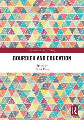 Bourdieu and Education Diane Reay (University of Cambridge, UK) 9781138334731