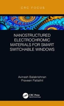 Nanostructured Electrochromic Materials for Smart Switchable Windows by Avinash Balakrishnan 9781138361577