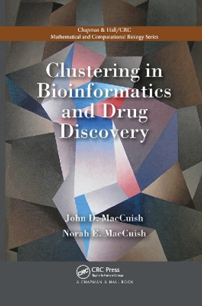 Clustering in Bioinformatics and Drug Discovery by John David MacCuish 9781138374232