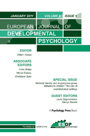 National Identity and Ingroup-Outgroup Attitudes in Children: The Role of Socio-Historical Settings: A Special Issue of the European Journal of Developmental Psychology by Louis Oppenheimer 9781138381261