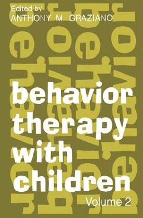 Behavior Therapy with Children: Volume 2 by Heinz Eulau 9781138519350