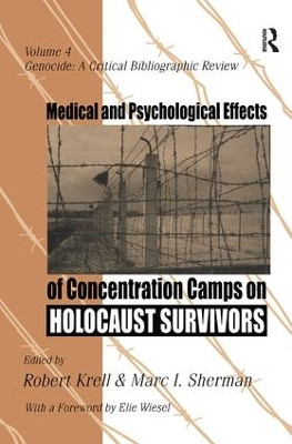Medical and Psychological Effects of Concentration Camps on Holocaust Survivors by Brent D. Ruben 9781138512016