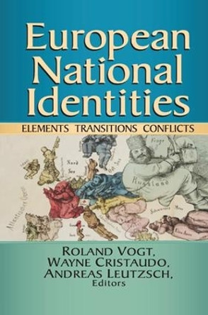 European National Identities: Elements, Transitions, Conflicts by Roland Vogt 9781138509795