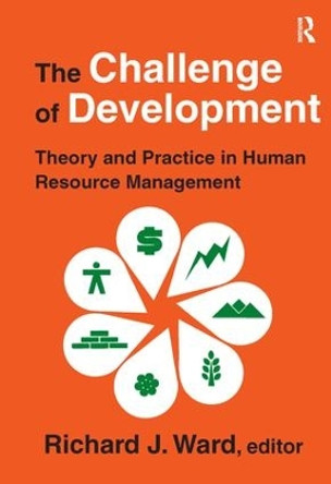 The Challenge of Development: Theory and Practice in Human Resource Management by Jean-Pierre Changeux 9781138534575