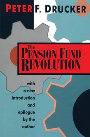 The Pension Fund Revolution by Peter Drucker 9781138537361