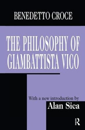 The Philosophy of Giambattista Vico by Benedetto Croce 9781138537422