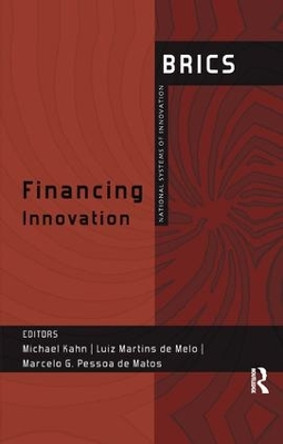 Financing Innovation: BRICS National Systems of Innovation by Luiz Martins de Melo 9781138553927