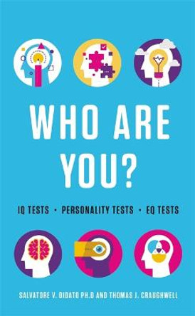 Who Are You? Test Your Personality by Salvatore V. Didato