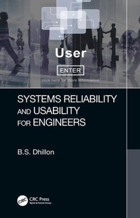 Systems Reliability and Usability for Engineers by B.S. Dhillon 9781138594937