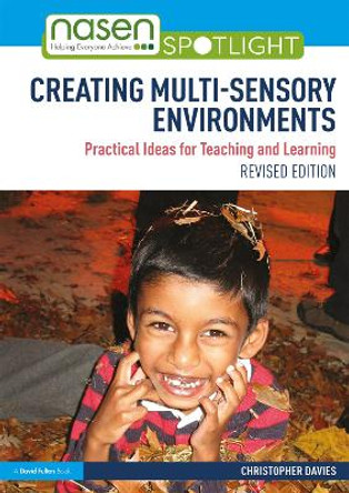 Creating Multi-sensory Environments: Practical Ideas for Teaching and Learning by Christopher Davies 9781138602892