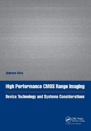 High Performance CMOS Range Imaging: Device Technology and Systems Considerations by Andreas Suss 9781138612075