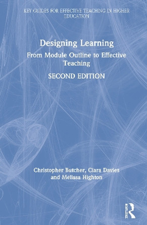 Designing Learning: From Module Outline to Effective Teaching by Christopher Butcher 9781138614895