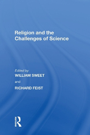 Religion and the Challenges of Science by Richard Feist 9781138620353