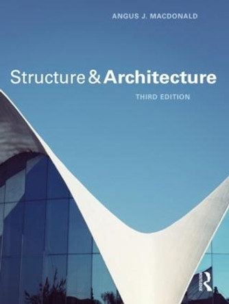 Structure and Architecture by Angus J. Macdonald 9781138629240