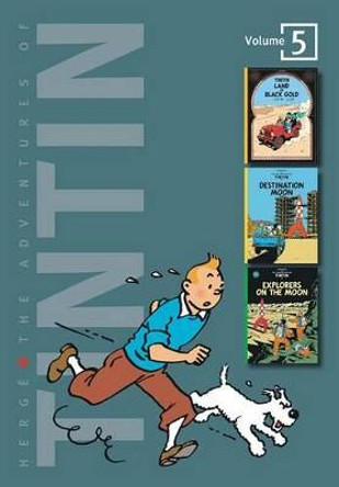 Adventures of Tintin 3 Complete Adventures in One Volume: Land of Black and Gold: WITH Destination Moon AND Explorers on the Moon by Herge