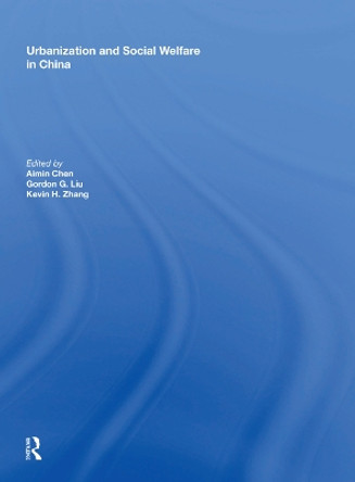 Urbanization and Social Welfare in China by Gordon G. Liu 9781138623149