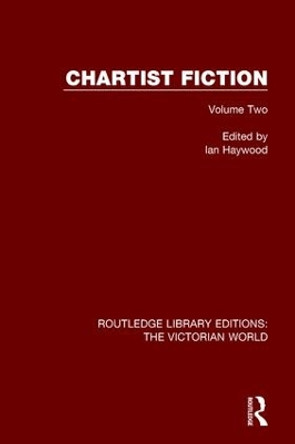 Chartist Fiction: Volume Two by Ian Haywood 9781138644656