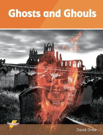 Ghosts and Ghouls: Set 4 by David Orme 9781781270776