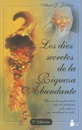 Los Diez Secretos de la Riqueza Abundante by Adam J Jackson