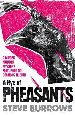 A Nye of Pheasants: Birder Murder Mysteries by Steve Burrows 9780861541775