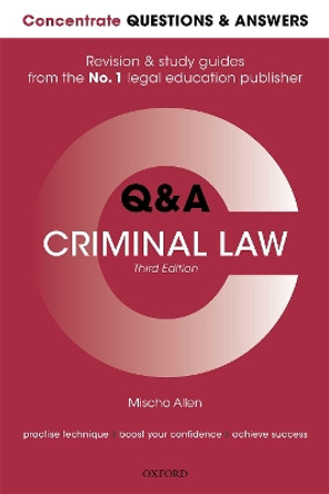 Concentrate Questions and Answers Criminal Law: Law Q&A Revision and Study Guide by Mischa Allen 9780198853480