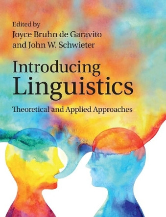 Introducing Linguistics: Theoretical and Applied Approaches by Joyce Bruhn de Garavito 9781108482554