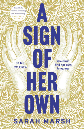 A Sign of Her Own: How can a deaf woman speak out in a hearing world? by Sarah Marsh 9781035401611