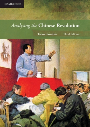 Analysing the Chinese Revolution by Trevor Sowdon 9781108867498